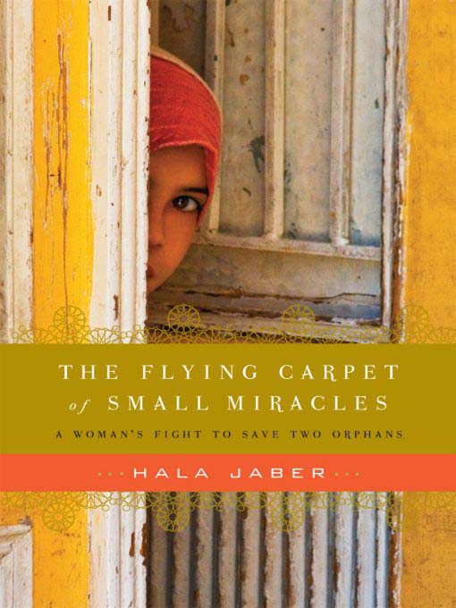 Title details for The Flying Carpet of Small Miracles by Hala Jaber - Available